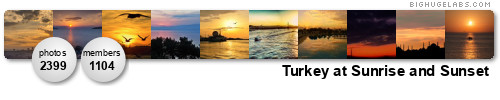 Turkey at Sunrise and Sunset. Get yours at bighugelabs.com/flickr Turkey at Sunrise and Sunset. Get yours at bighugelabs.com/flickr