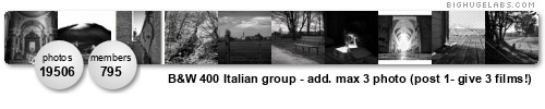 B&W 400 Italian group - add. max 3 photo (post 1- give 3 films!). Get yours at bighugelabs.com/flickr