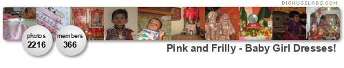 Pink and Frilly - Baby Girl Dresses!. Get yours at bighugelabs.com/flickr