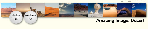 Amazing Image: Desert. Get yours at bighugelabs.com Amazing Image: Desert. Get yours at bighugelabs.com