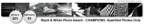 Black and White Photo Award - CHAMPIONS. Get yours at bighugelabs.com Black and White Photo Award - CHAMPIONS. Get yours at bighugelabs.com