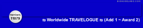 ₪ Worldwide Travelogue ₪ (Add 1 ~ Award 2) SWEEPER's ON. Get yours at bighugelabs.com