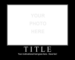 Demotivational Poster Meme Maker